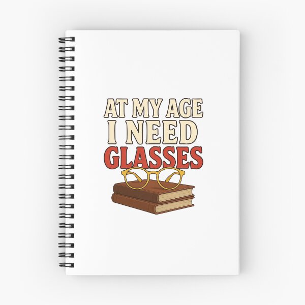 Item preview, At My Age l Need Glasses  designed and sold by Art for Every Person.
