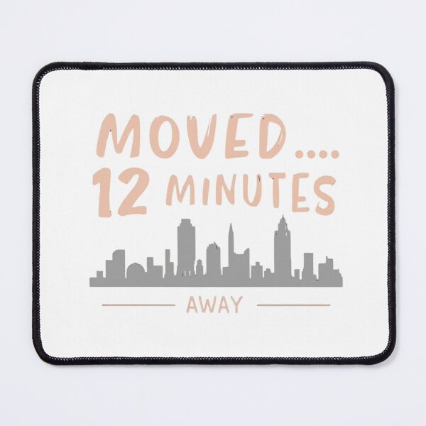 Item preview, Moved 12 Minutes Away Funny Relocation Humor Minimal Typography City Skyline Design designed and sold by FindYouByZ.