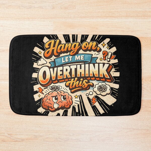 Item preview, Hang On Let Me Overthink This Funny Brain Humor designed and sold by DrukNaStyl.