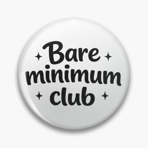 Item preview, Bare Minimum Club designed and sold by MarselArt.