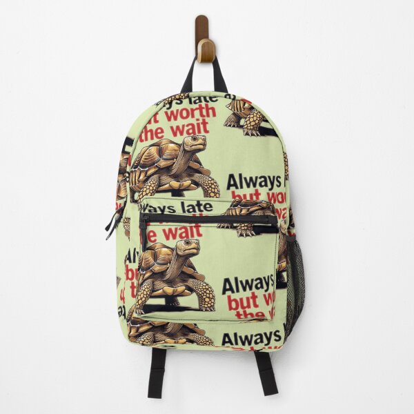 Item preview, Always Late but Worth the Wait designed and sold by The King's general goods.