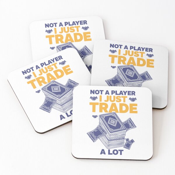 Item preview, Not A Player I Just Trade A Lot Trading Card designed and sold by LuminOrb.