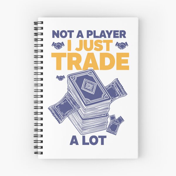 Item preview, Not A Player I Just Trade A Lot Trading Card designed and sold by LuminOrb.