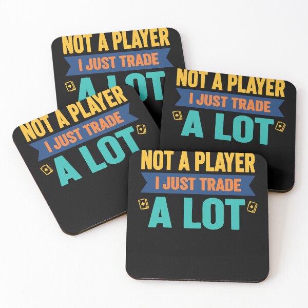 Item preview, Not A Player I Just Trade A Lot Trading Card designed and sold by LuminOrb.
