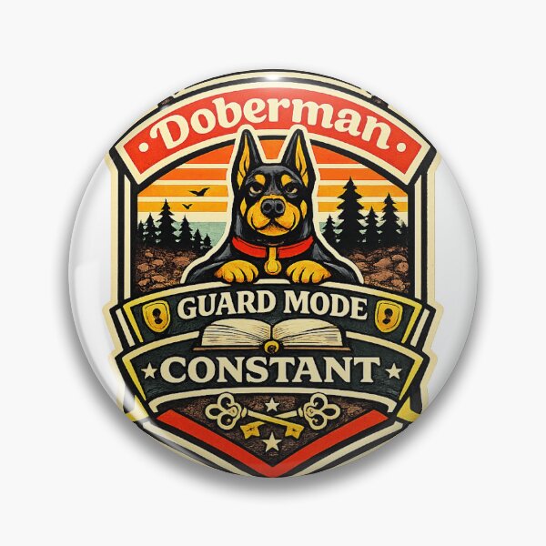 Item preview, Doberman Guard Mode Constant Doberman Gift designed and sold by WildVista.