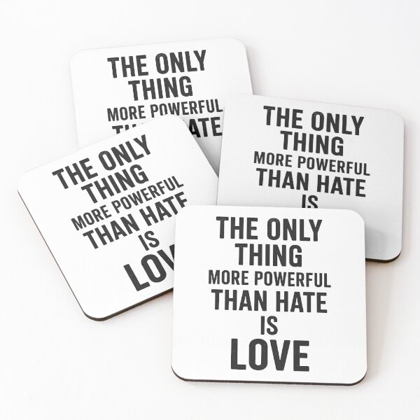 Item preview, The Only Thing More Powerful Than Hate Is Love  designed and sold by Uglyandcute.