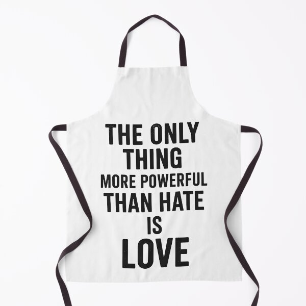 Item preview, The Only Thing More Powerful Than Hate Is Love designed and sold by Uglyandcute.