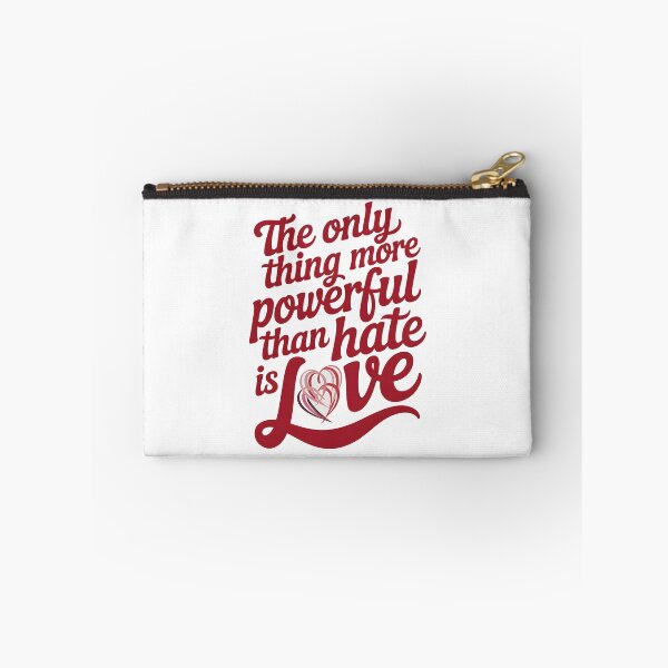 Item preview, The Only Thing More Powerful Than Hate Is Love  designed and sold by Uglyandcute.