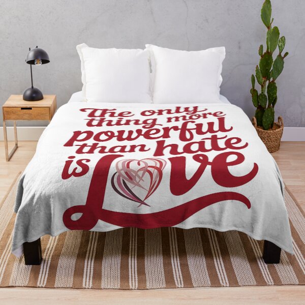 Item preview, The Only Thing More Powerful Than Hate Is Love designed and sold by Uglyandcute.