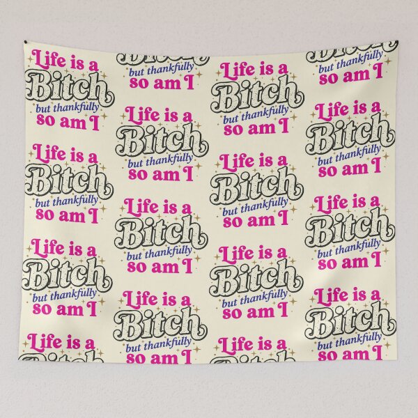 Item preview, Bitch Life designed and sold by CharlottePlaceArt.