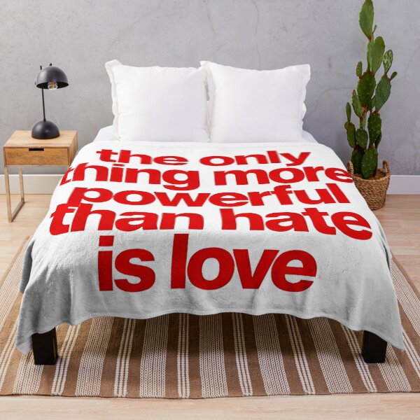 Item preview, The Only Thing More Powerful Than Hate Is Love  designed and sold by Uglyandcute.