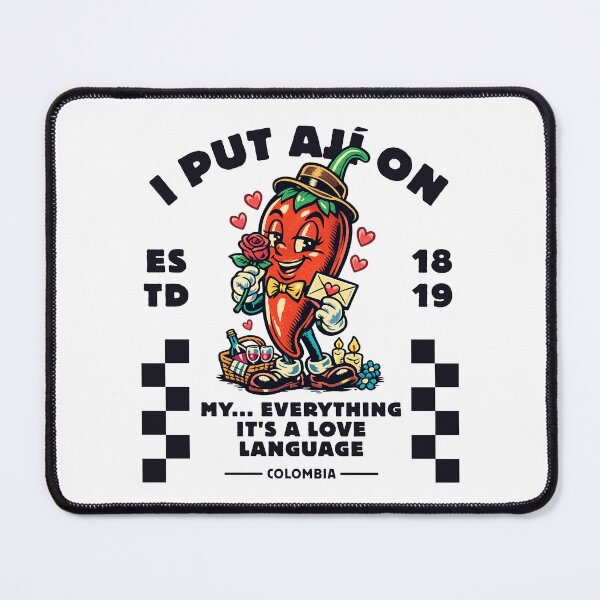 Item preview, Colombia : I put aji on my... Everything designed and sold by Peerless-Prime.