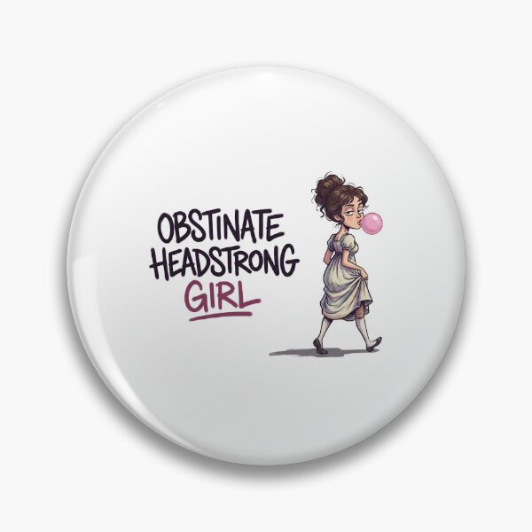 Item preview, Obstinate Headstrong Girl Bubblegum Pride And Prejudice Quote designed and sold by Fenay Designs.