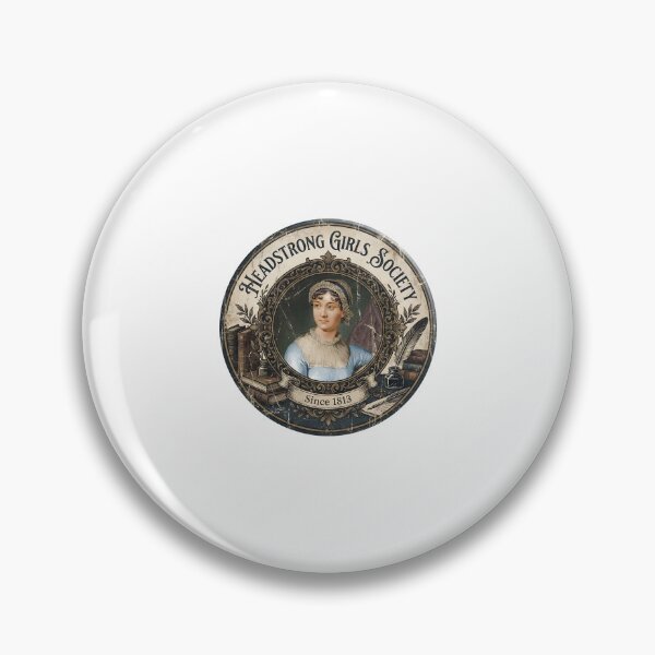 Item preview, Headstrong Girls Society Since 1813 Pride And Prejudice designed and sold by Fenay Designs.