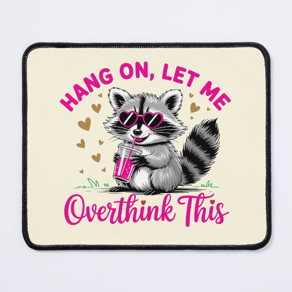 Item preview, Overthinking Racoon designed and sold by CharlottePlaceArt.
