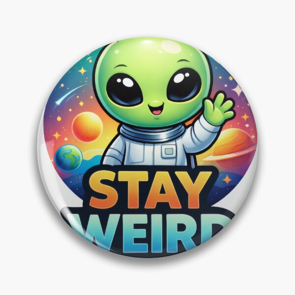 Item preview, Stay Weird Cute Alien designed and sold by PrintPandaCo.