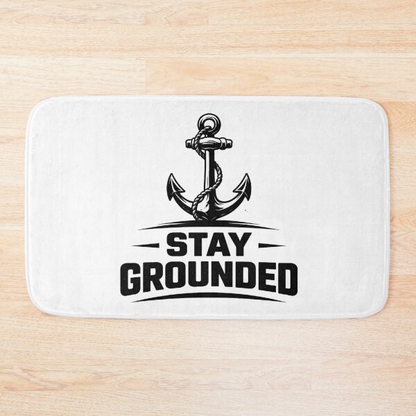 Item preview, Stay Grounded – Bold Anchor Minimal Motivational Design designed and sold by RelateAndTee.