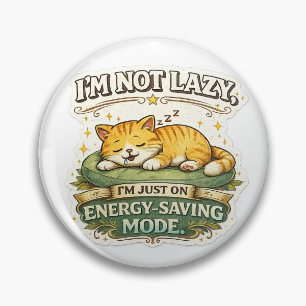Item preview, I’m Not Lazy, I’m Just on Energy-Saving Mode – Cute Funny Cat Quote designed and sold by MujernDesignArt.