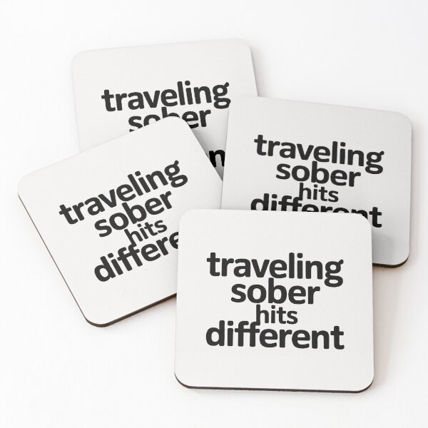 Item preview, Traveling Sober Hits Different Sobriety Positive designed and sold by SplashTastic.