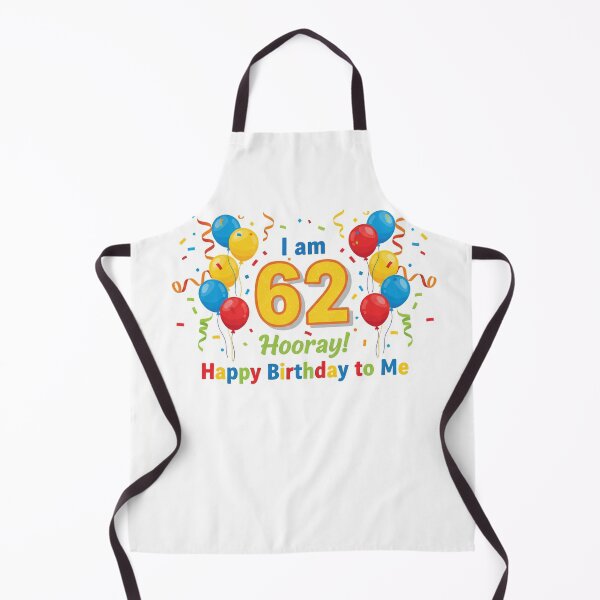 Item preview, I am 62 Hooray! Happy Birthday to Me - Tag My Shirt designed and sold by Tag My Shirt - Clothing Made to Be Written On..