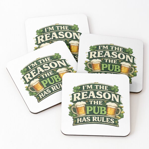 Item preview, I'm the reason the pub has rules designed and sold by Lynn's Looks.