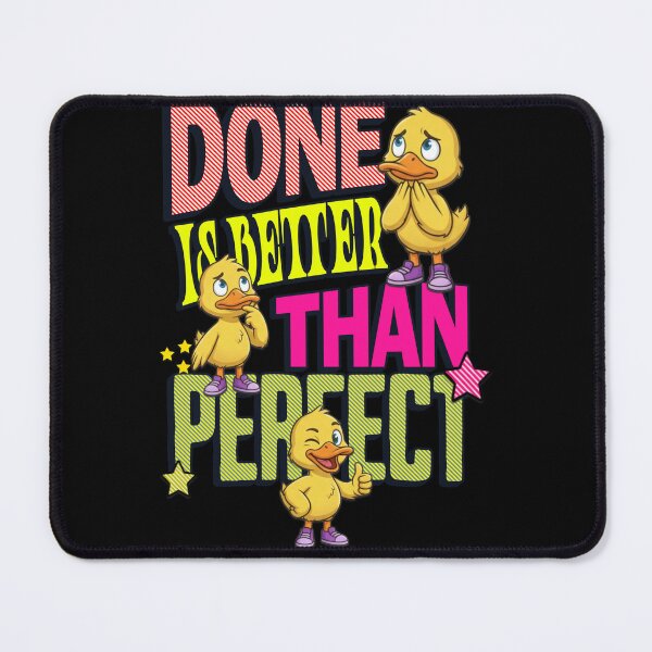 Item preview, Funny Duckling - Done Is Better Than Perfect Quote designed and sold by Visual Dept..