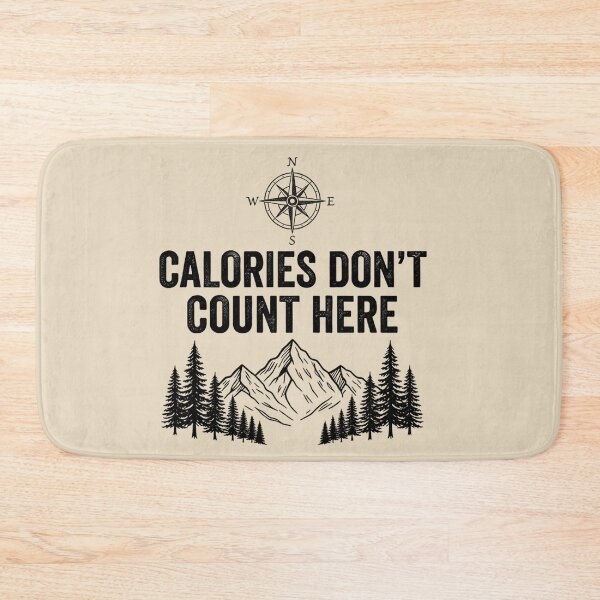 Item preview, Calories Don’t Count Here Hiking designed and sold by Ink Magic.