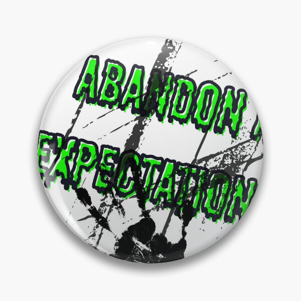 Item preview, Abandon All: Expectations designed and sold by Quoialynn.