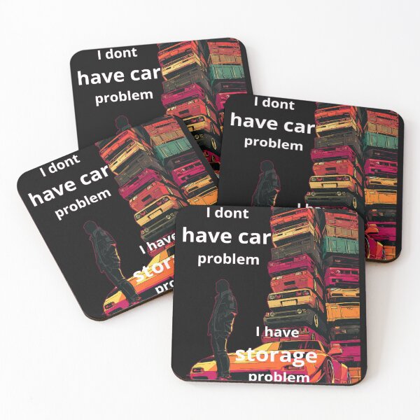 Item preview,  I Dont Have Car Problem I Have Storage Problem designed and sold by KRIS TakeThisShirt POD Shop.