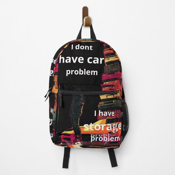 Item preview, I Dont Have Car Problem I Have Storage Problem designed and sold by KRIS TakeThisShirt POD Shop.