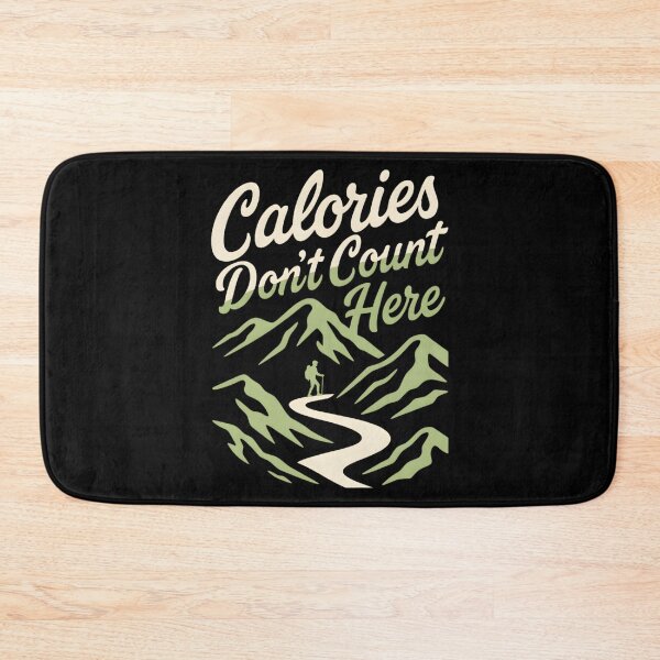 Item preview, Calories Don’t Count Here Hiking designed and sold by Ink Magic.