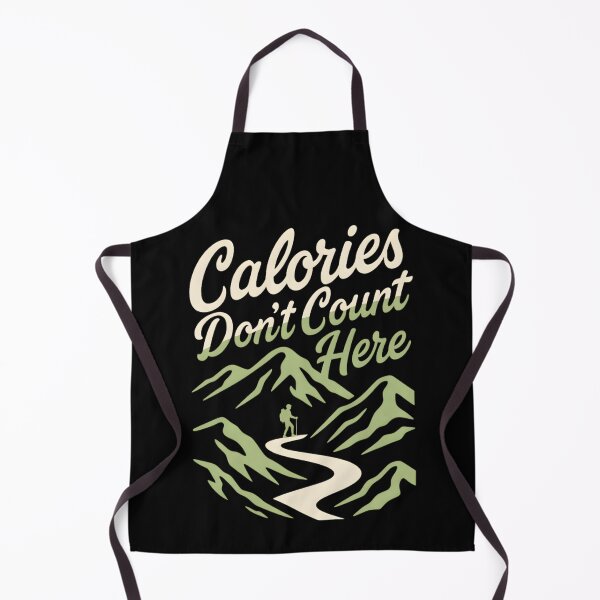 Item preview, Calories Don’t Count Here Hiking designed and sold by Ink Magic.