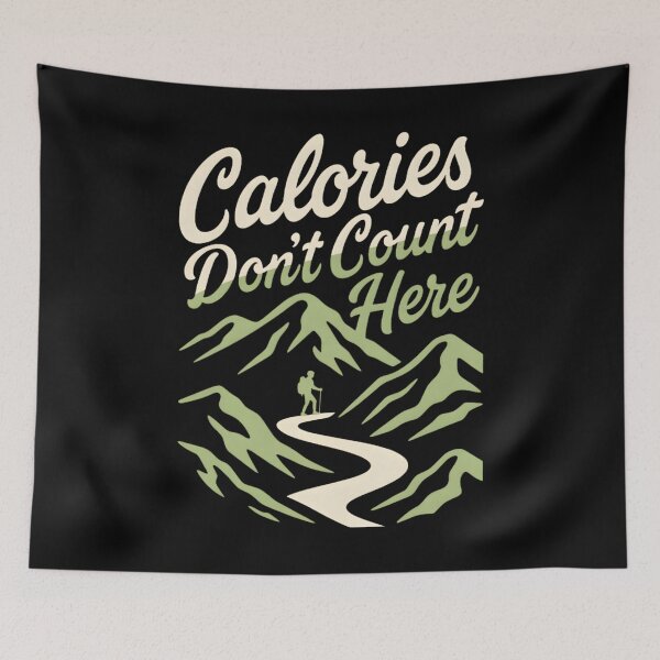 Item preview, Calories Don’t Count Here Hiking designed and sold by Ink Magic.