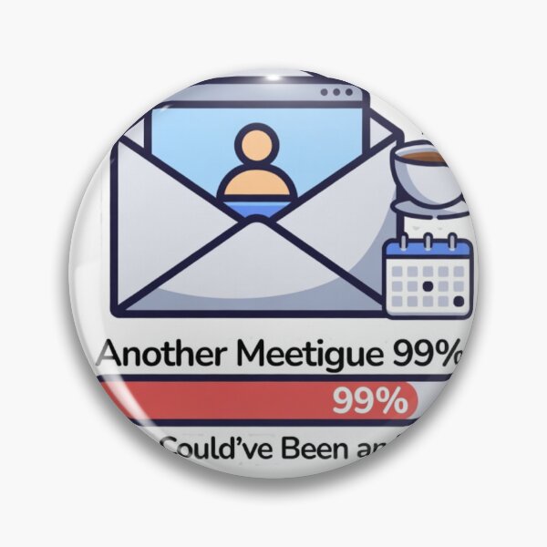 Item preview, "Another Meeting That Could've Been an Email Funny WFH" designed and sold by ZYNORAworld.