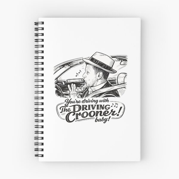 Item preview, You're Driving With The Driving Crooner, Baby! designed and sold by ChickenFund.