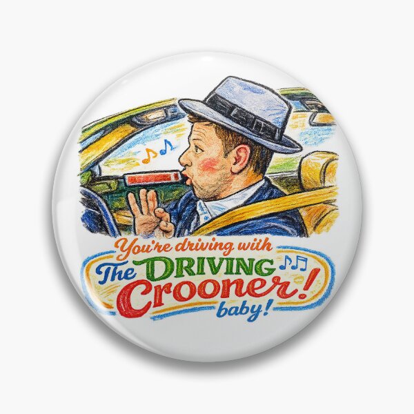 Item preview, You're Driving With The Driving Crooner, Baby! designed and sold by ChickenFund.