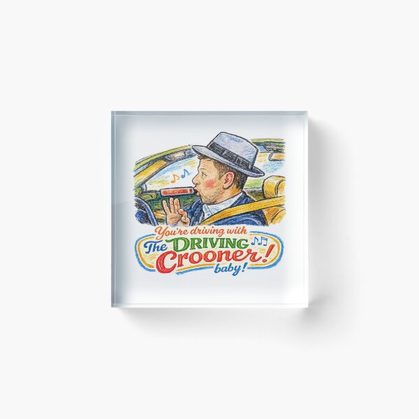 Item preview, You're Driving With The Driving Crooner, Baby! designed and sold by ChickenFund.