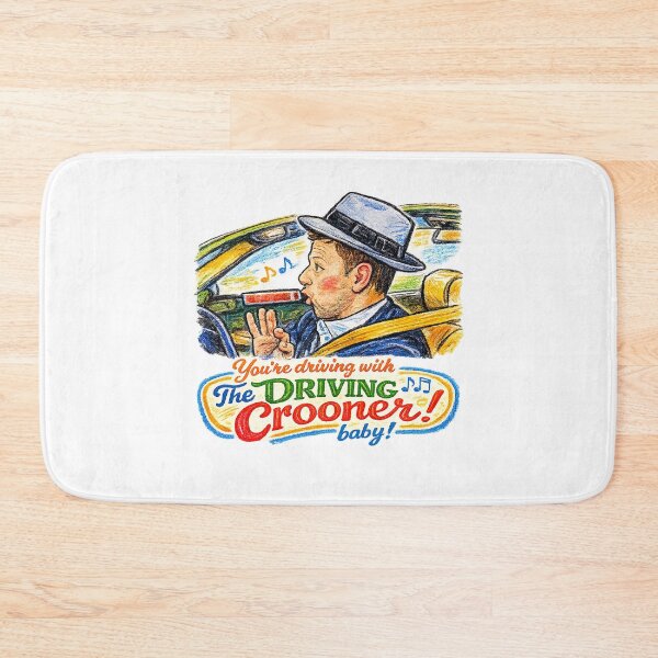 Item preview, You're Driving With The Driving Crooner, Baby! designed and sold by ChickenFund.