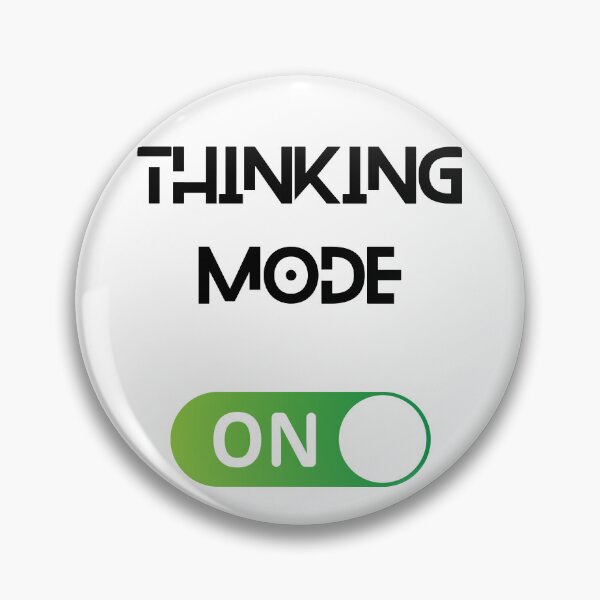 Item preview, Thinking Mode Activated designed and sold by MindRebel.