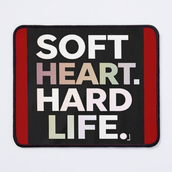 Item preview, Soft Heart. Hard Life – Minimalist Quote Typography Design designed and sold by myforestfog.