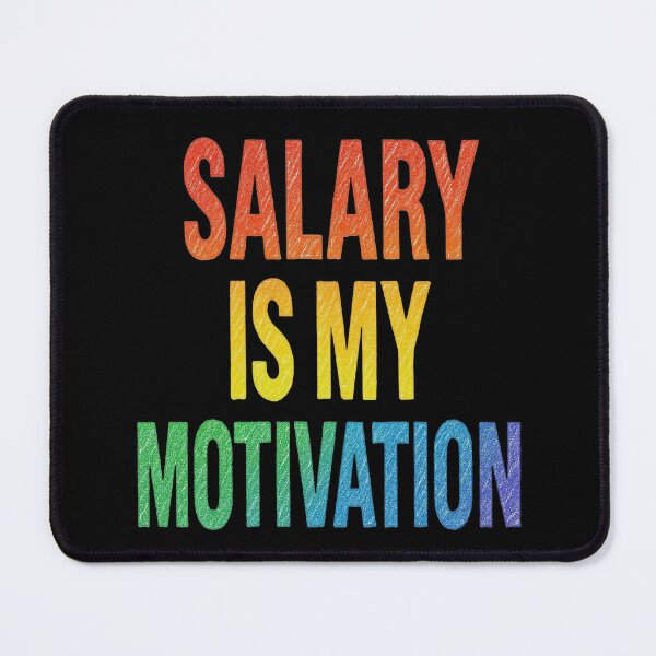 Item preview, Salary Is My Motivation – Funny Work Quote Design designed and sold by Adappai.
