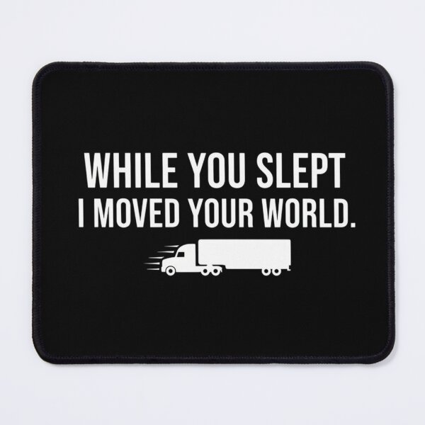 Item preview, WHILE YOU SLEPT I MOVED YOUR WORLD. designed and sold by Vicastore.