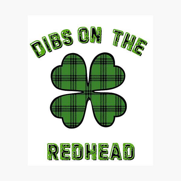 Item preview, DIBS ON THE REDHEAD designed and sold by BKDIGITALSHOP.