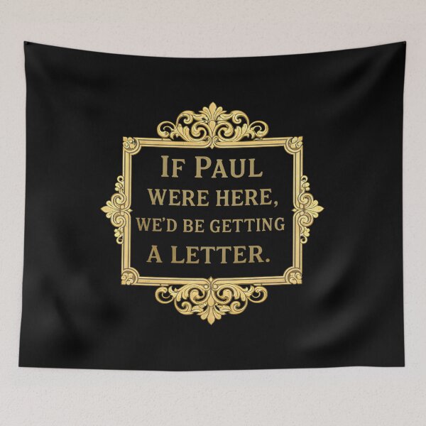 Item preview, If Paul Were Here We’d Be Getting A Letter Funny Christian Vintage Design designed and sold by LunaMagicStudio.