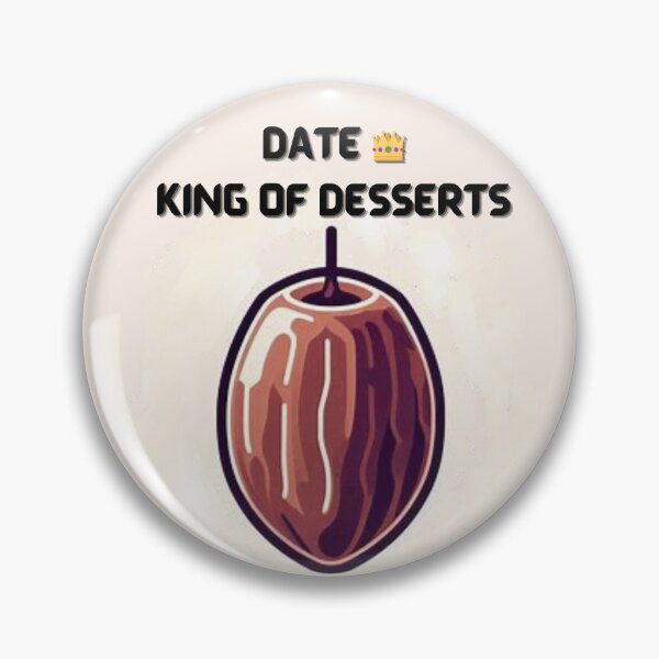 Item preview, Funny Date Fruit Design | King of Desserts designed and sold by Dew  Drop wear.