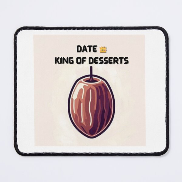 Item preview, Funny Date Fruit Design | King of Desserts designed and sold by Dew Drop wear.