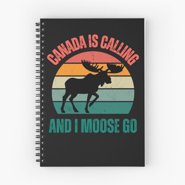 Item preview,  Canada Is Calling And I Moose Go  Canadian  designed and sold by erozzz.