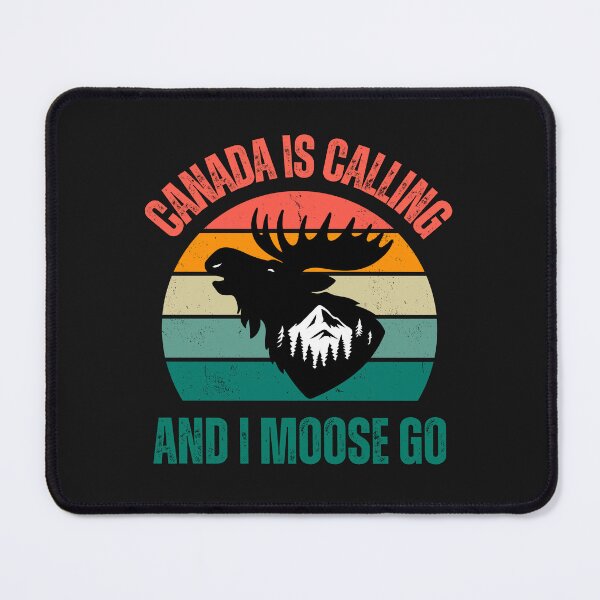 Item preview,  Canada Is Calling And I Moose Go   designed and sold by erozzz.