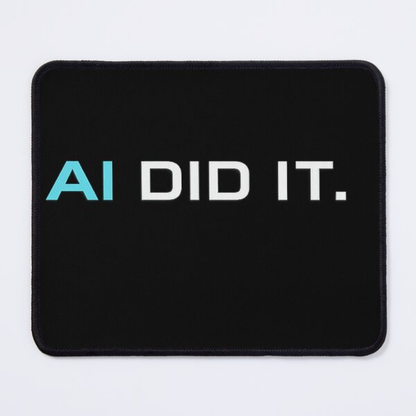 Item preview, AI Did It – Minimal Tech Humor Typography Design designed and sold by Vasil Dimitrov.