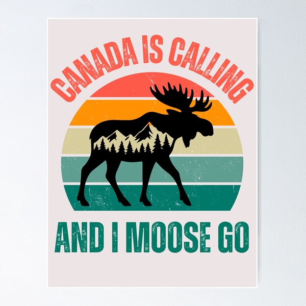 Item preview,   Canada Is Calling And I Moose Go  Pride designed and sold by erozzz.